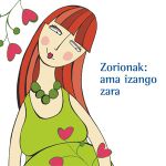 Zorionak ama izango zara